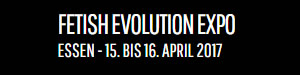 Fetish Evolution Expo - Fetisch Messe Event